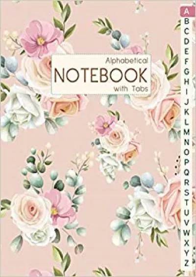 (EBOOK)-Alphabetical Notebook with Tabs: Lined Journal Organizer A-Z Index Notebook, Gift