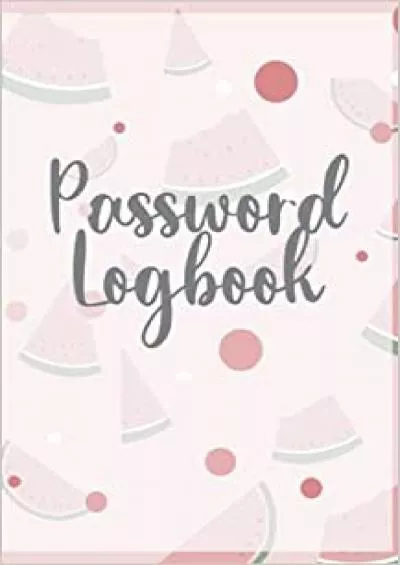 (BOOS)-Watermelons Design Password Log Book, Passbook, Logbook