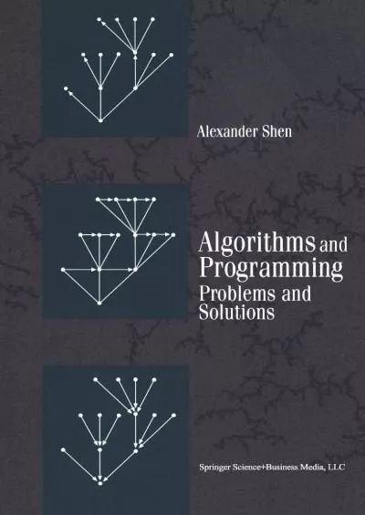 [BEST]-Algorithms and Programming: Problems and Solutions (Modern Birkhäuser Classics)