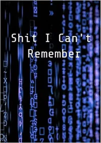 (BOOS)-Shit I Can\'t Remember: Password Logbook