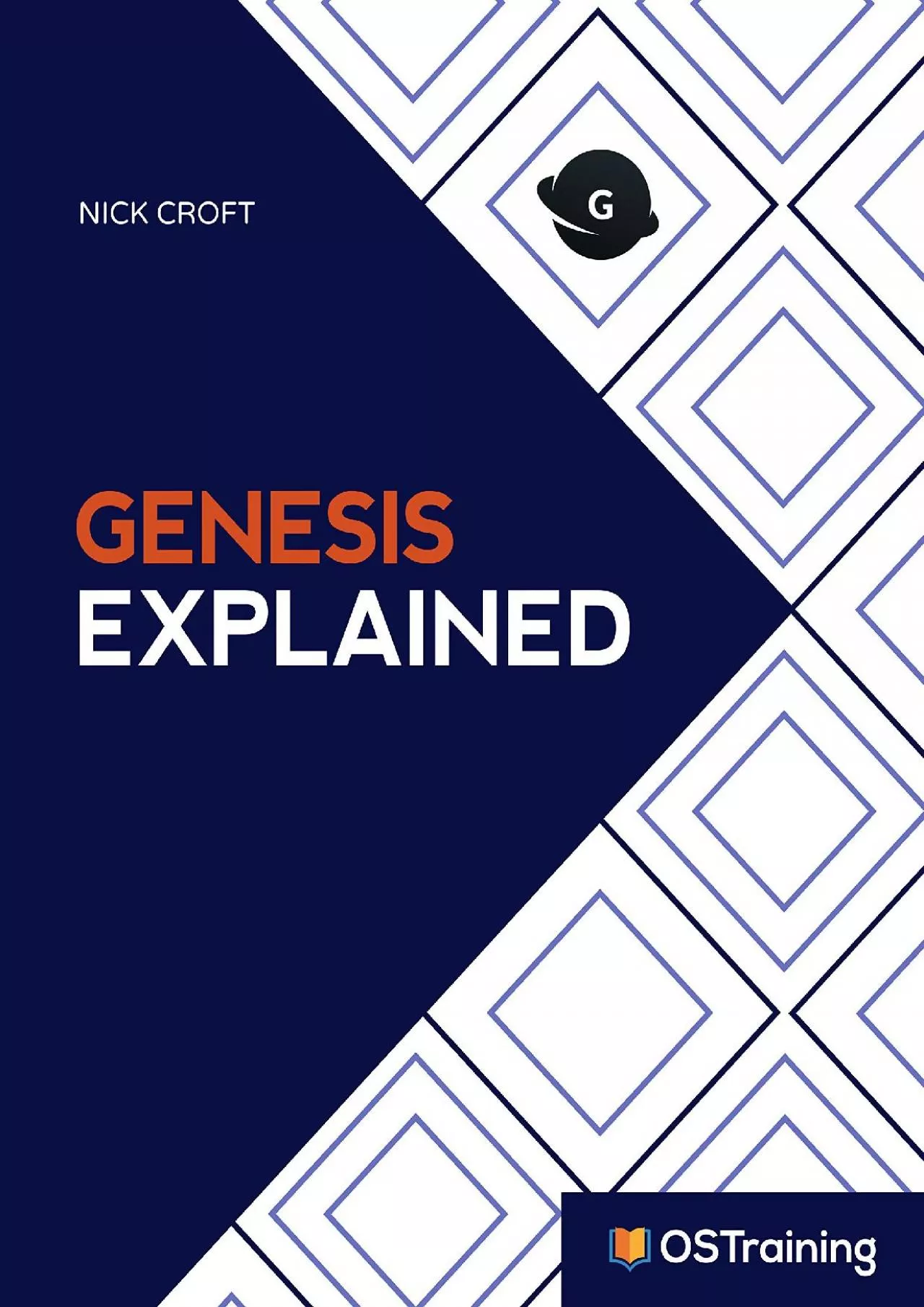 PDF-(EBOOK)-Genesis Explained: Your Step-by-Step Guide to Genesis (The Explained Series)