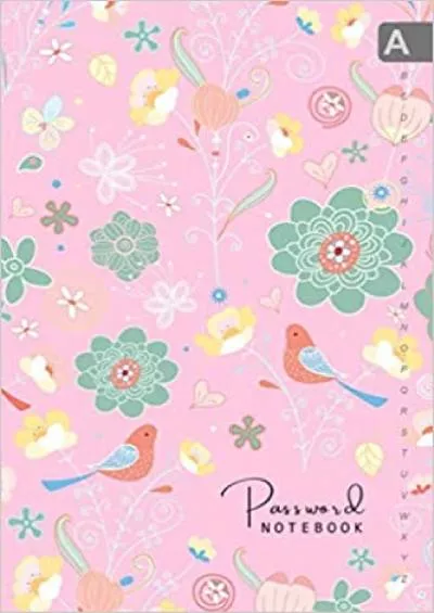 (BOOK)-Password Notebook: 6x9 Internet Login Journal Medium with Alphabetical Tabs | Large Print | Pastel Bird Floral Design Pink