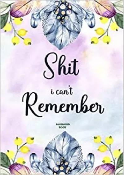 (EBOOK)-Password Book: Shiti Cant Remember Password Book with Alphabetical Tabs. Password