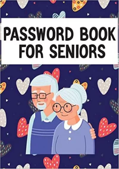 (EBOOK)-password log book for seniors: password book large print with username and password log book ,Password Manager Book For Women, Men | Internet Password Organizer