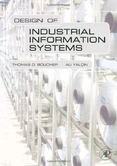 (BOOK)-Design of Industrial Information Systems