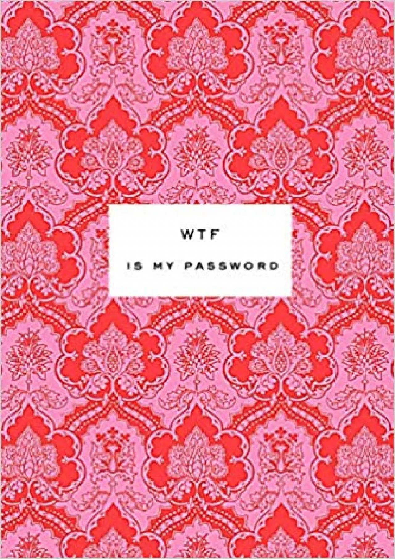 (BOOS)-WTF Is My Password: Password Book - Internet Password Book - Password Logbook -