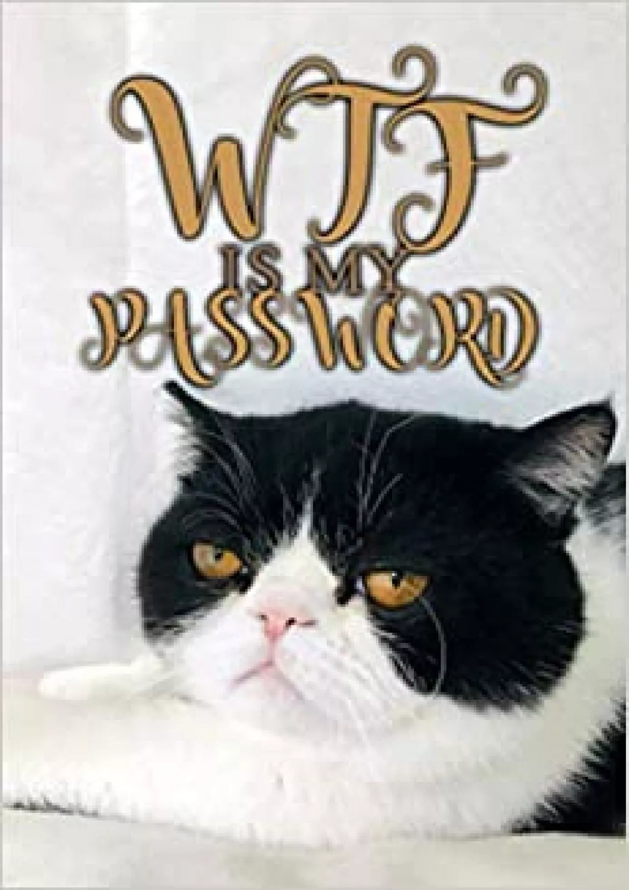 PDF-(DOWNLOAD)-WTF Is My Password: WTF Is My Password Book, Purse Size (4x6 Inches), Internet