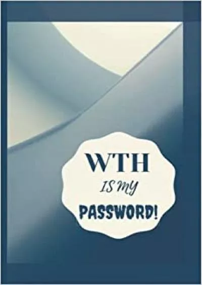 (BOOS)-WTH is my Password: Password tracking logbook Blue and Cream 6 x 9: Password Log Book