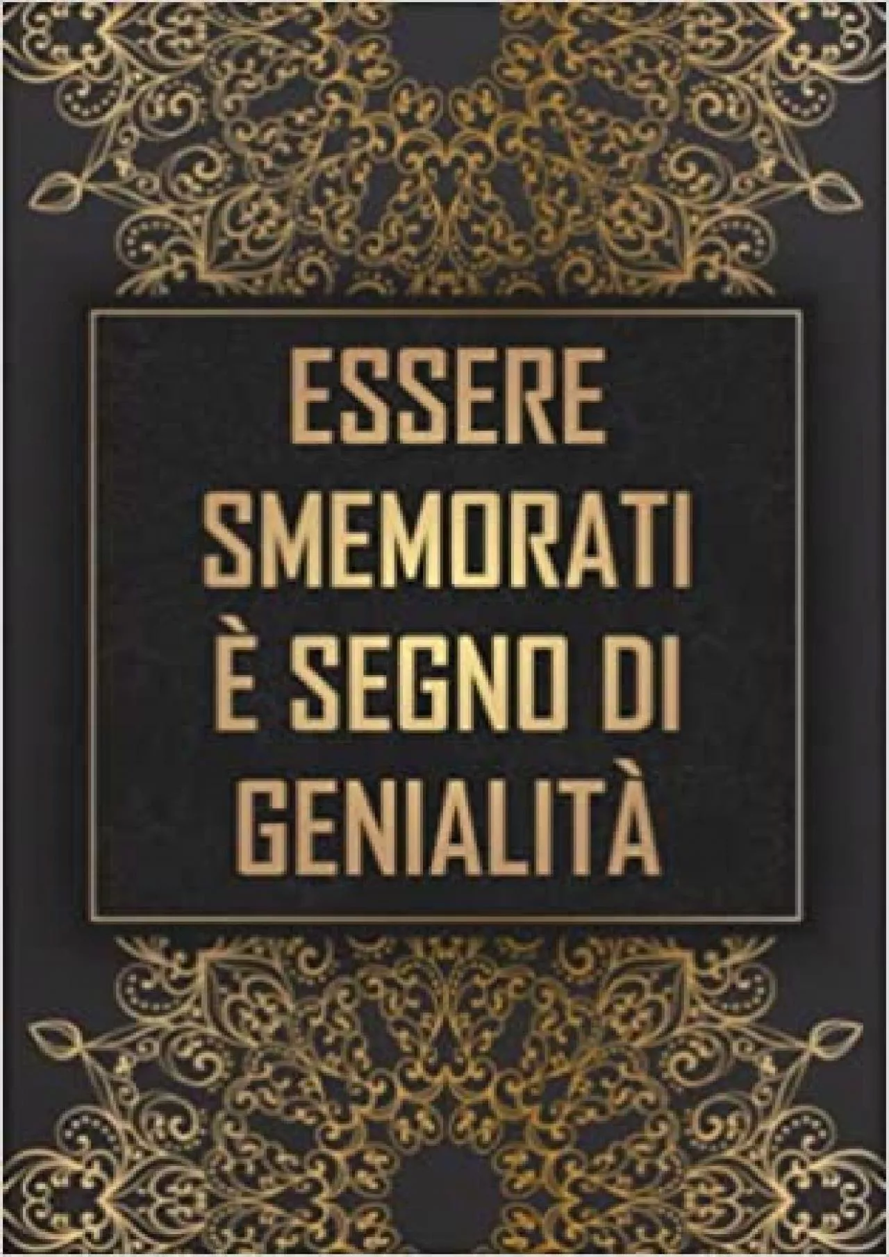 PDF-(READ)-Essere Smemorati È Segno Di Genialità: Quaderno delle Password, Custodisci tutte