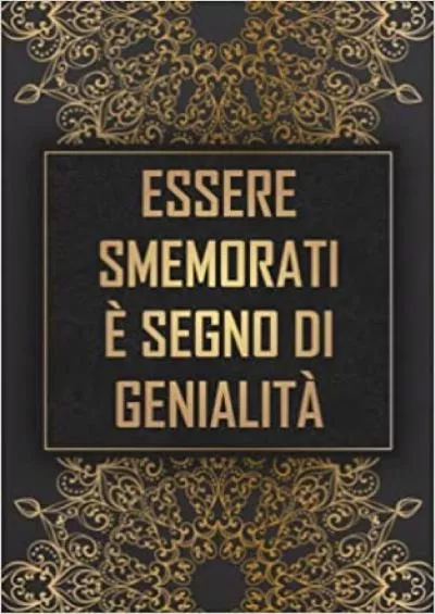 (READ)-Essere Smemorati È Segno Di Genialità: Quaderno delle Password, Custodisci tutte le tue password in un solo posto. Agenda per password, regalo ... rubrica password) (Italian Edition)