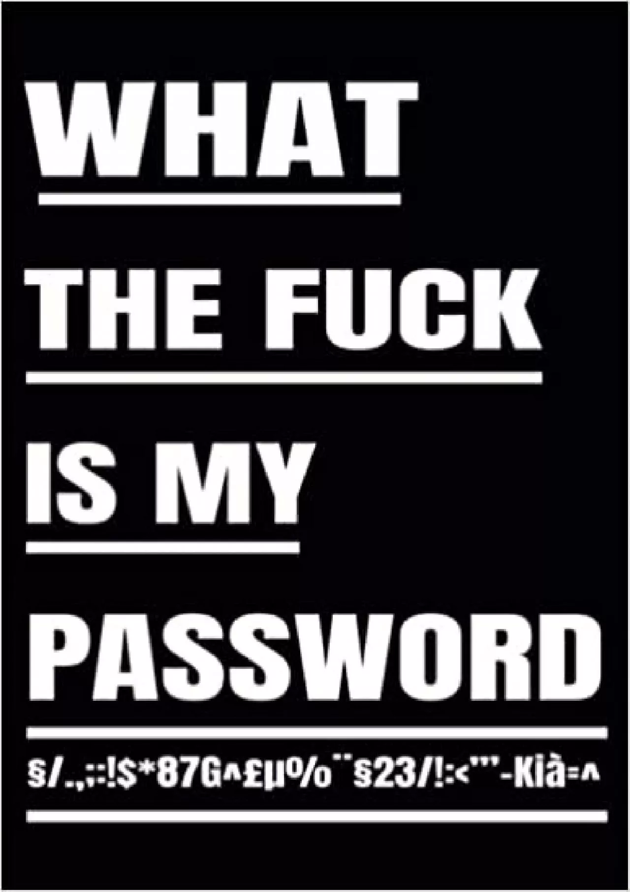 PDF-(BOOS)-What the fuck is my password: password organizer for usernames logins, web, email