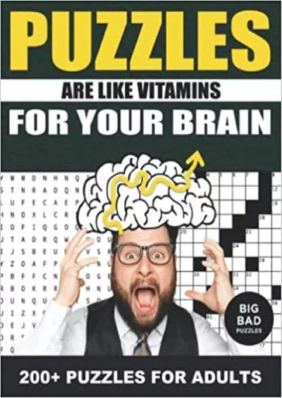 (DOWNLOAD)-Puzzles Are Like Vitamins for Your Brain: 200+ Wide Variety Activity Book for Adults With Crosswords, Word Searches, Cryptograms, Sudokus and More