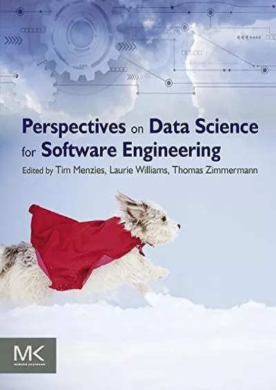 (BOOK)-Perspectives on Data Science for Software Engineering