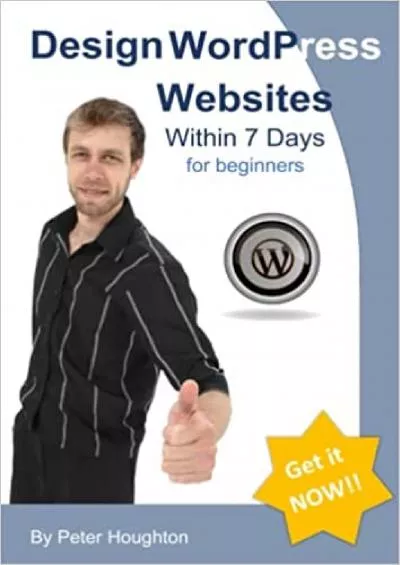 (READ)-Design WordPress Websites within 7 Days: for beginners