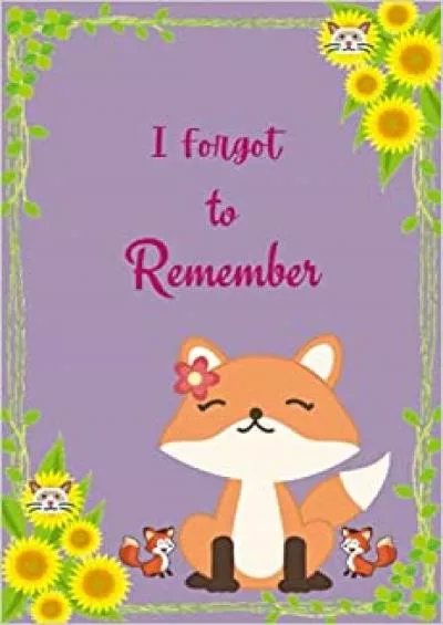 (DOWNLOAD)-I Forgot to Remember: 6x9 Small Internet Password Logbook Organizer with Alphabetical Tabs | Cute Purple Color Cover Fox Password Book.