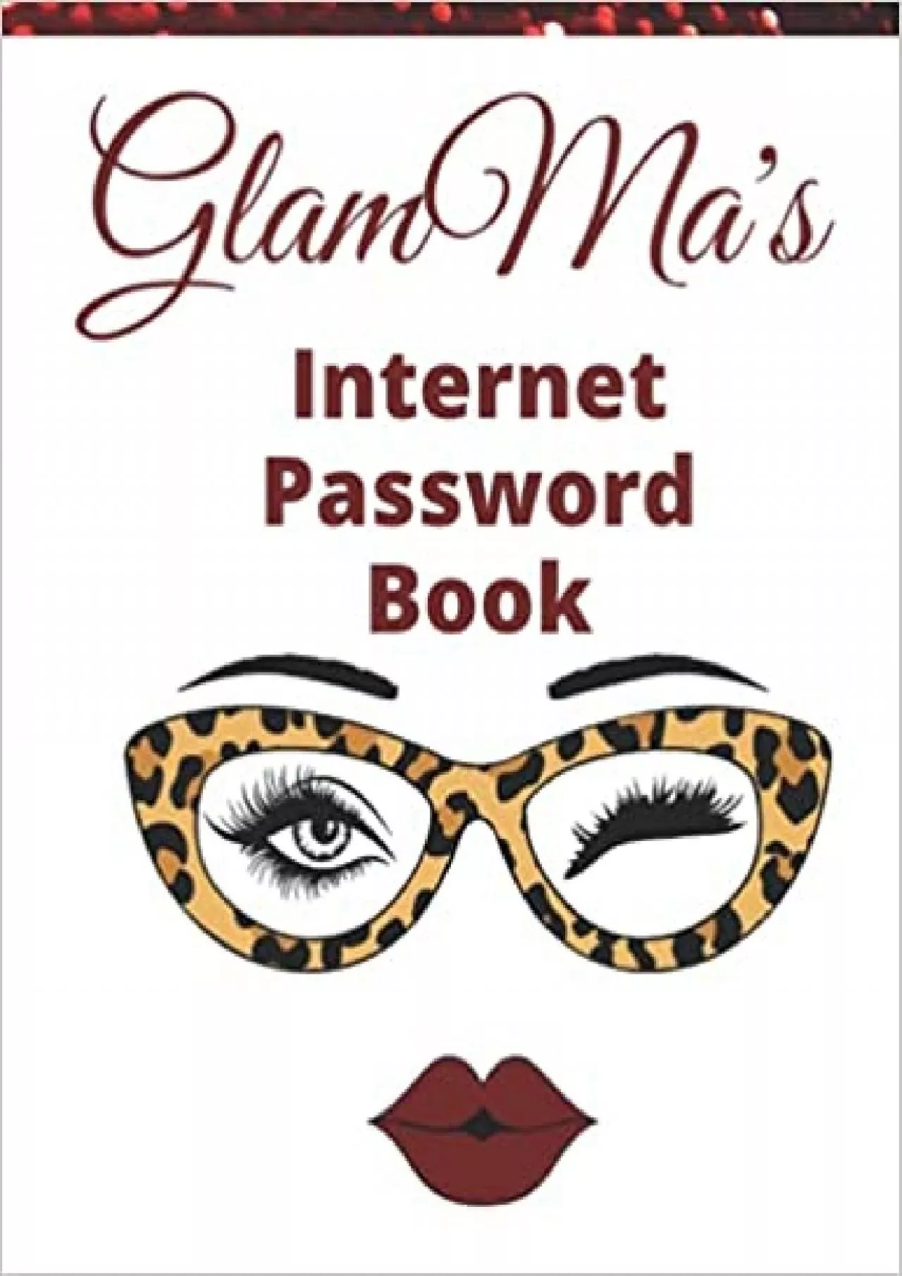 PDF-(BOOS)-GlamMa\'s Internet Password Logbook: Large print Password Management Logbook for