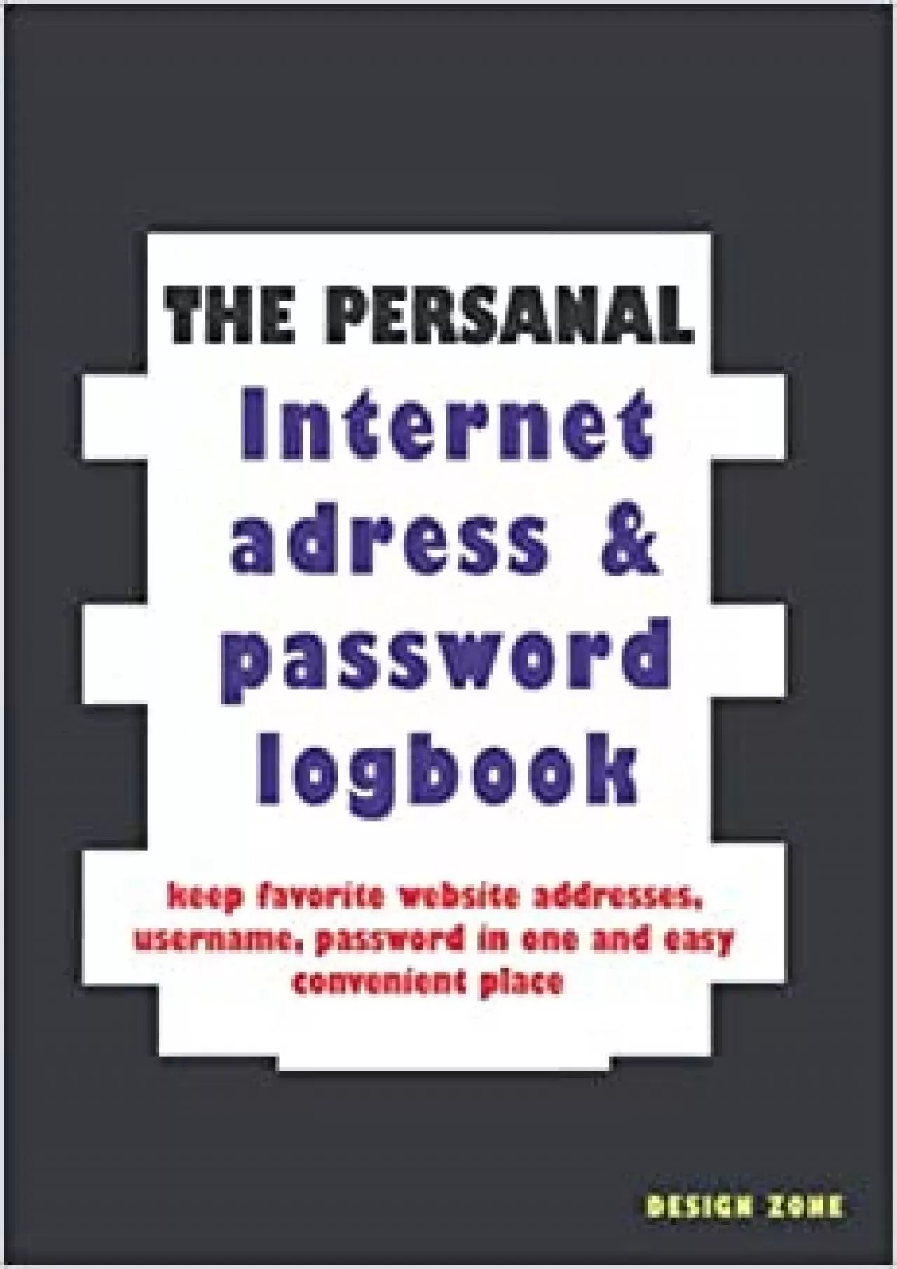 PDF-(BOOK)-The Personal Internet Address Password Logbook: Address Book With Alphabetical