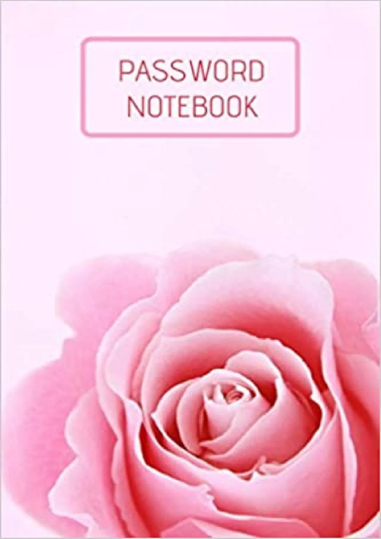 (READ)-Password Notebook: Flowers Notebook | Secure Passwords | Alphabetical Tabs | Book