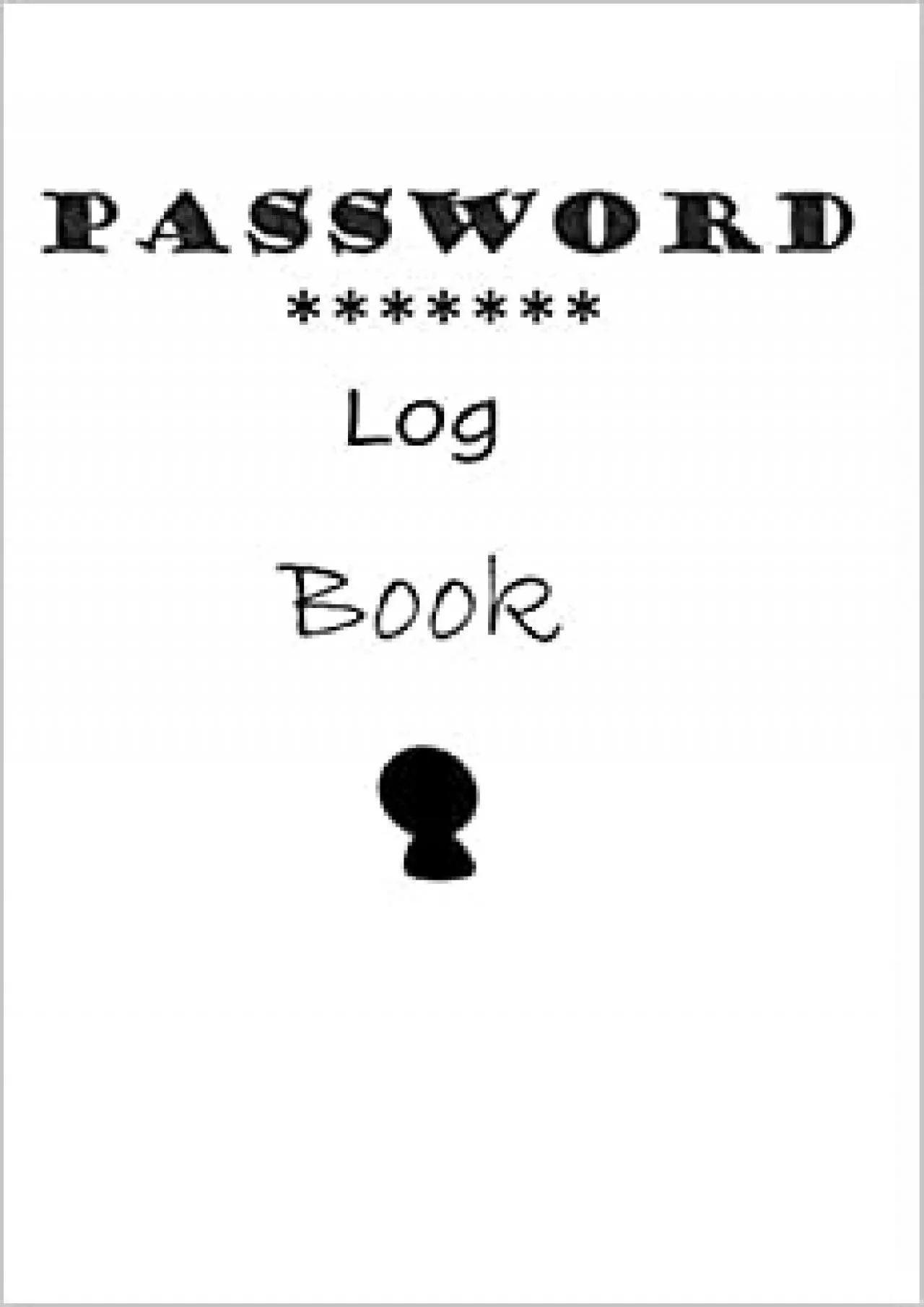 (BOOK)-Password Log Book: Password Log Book for Cyberspace or other related functions