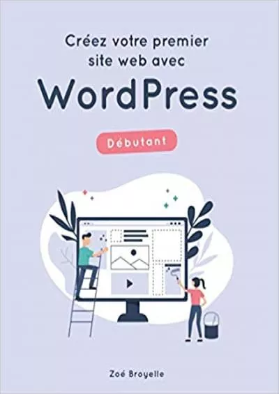(BOOS)-Créez votre premier site web avec WordPress - Débutant (French Edition)
