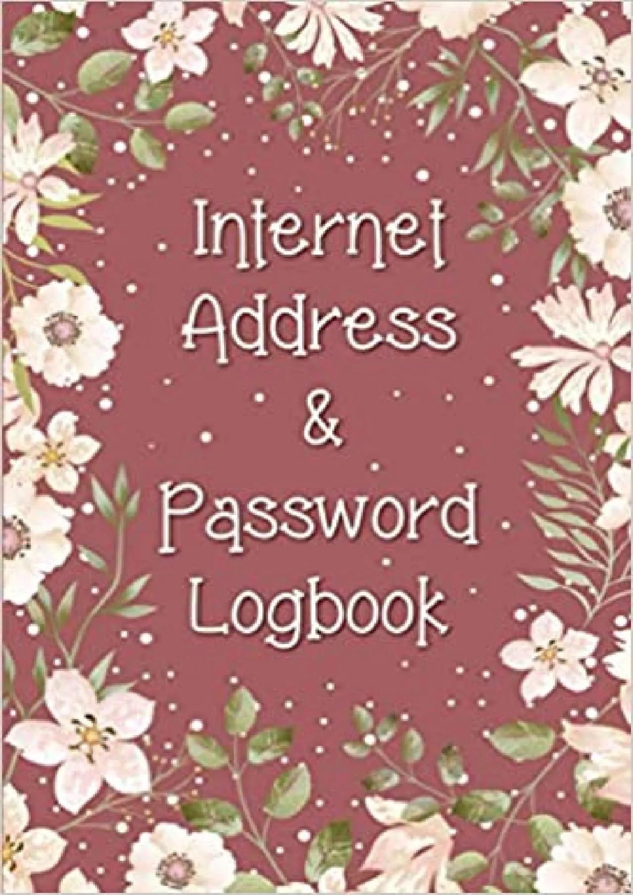 PDF-(BOOK)-Internet Address Password Logbook: Organizer With Alphabetical Tabs To Keep Track