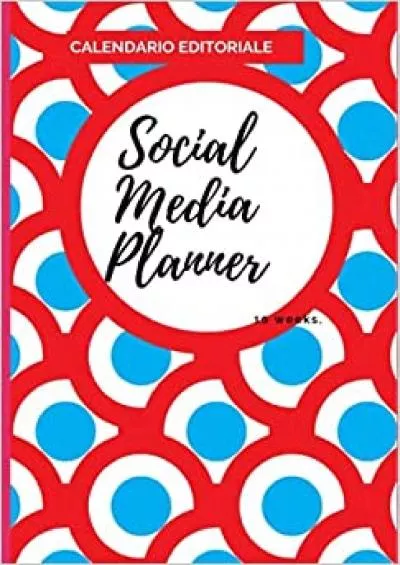 (BOOS)-SOCIAL MEDIA PLANNER: RED (Italian Edition)