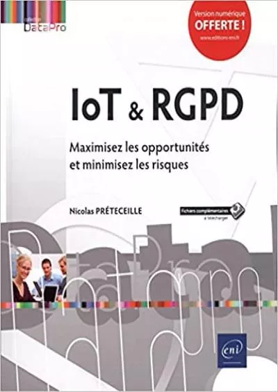 (READ)-IoT  RGPD - Maximisez les opportunités et minimisez les risques