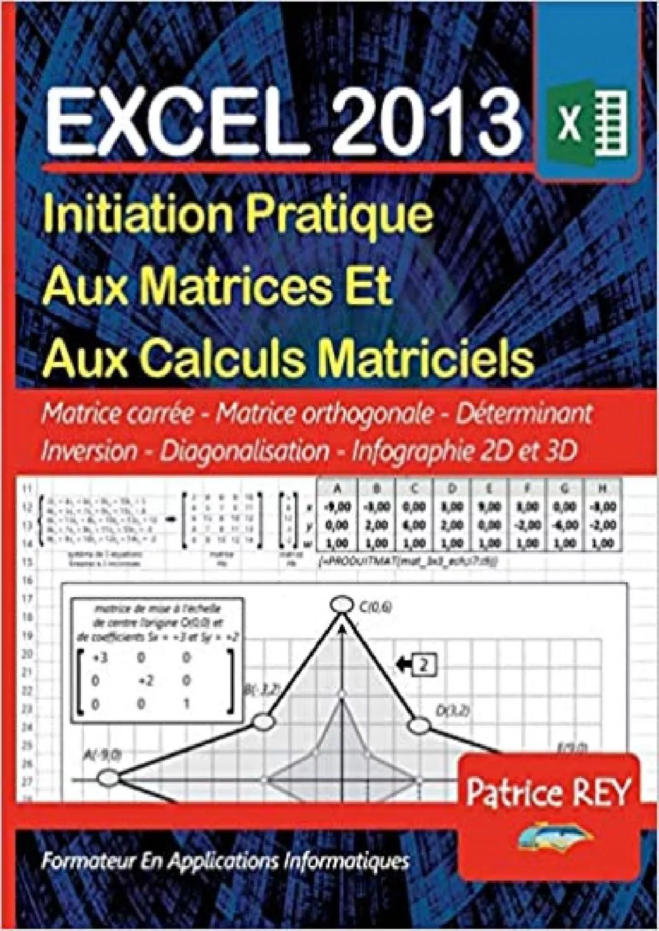 PDF-(DOWNLOAD)-Les Matrices Avec EXCEL 2013: et VBA (French Edition)