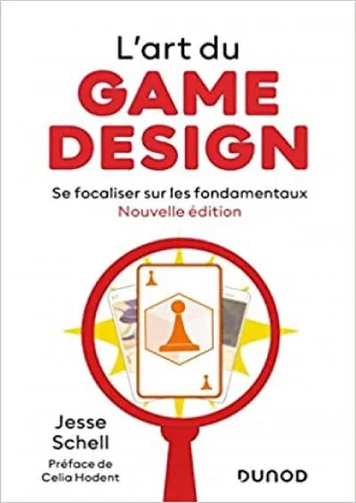 (BOOK)-L\'art du game design - Nouvelle édition: Se focaliser sur les fondamentaux