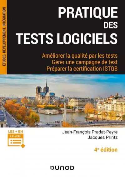(EBOOK)-Pratique des tests logiciels - 4e éd.: Améliorer la qualité par les tests. Préparer la certification ISTQB (InfoPro) (French Edition)