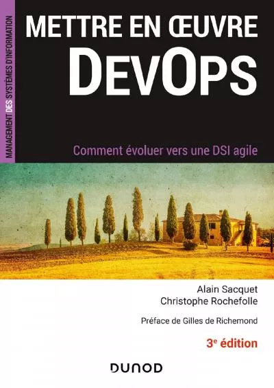 (DOWNLOAD)-Mettre en oeuvre DevOps - 3e éd.: Comment évoluer vers une DSI agile (Etude, développement et intégration) (French Edition)