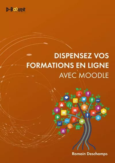 (BOOS)-Dispensez vos formations en ligne avec Moodle (French Edition)