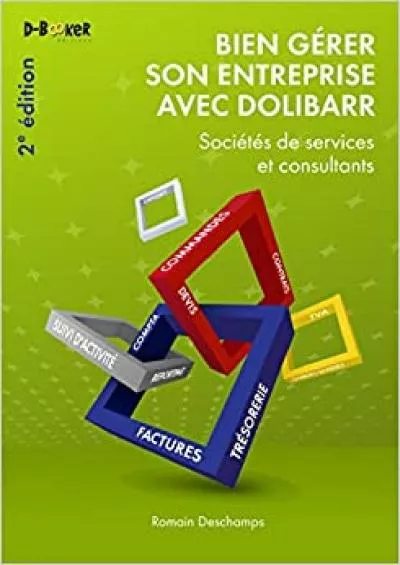 (EBOOK)-Bien gérer son entreprise avec Dolibarr (société de services et consultants)