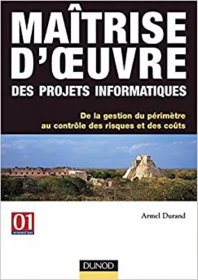 (EBOOK)-Maîtrise d\'oeuvre des projets informatiques: De la gestion du périmètre au