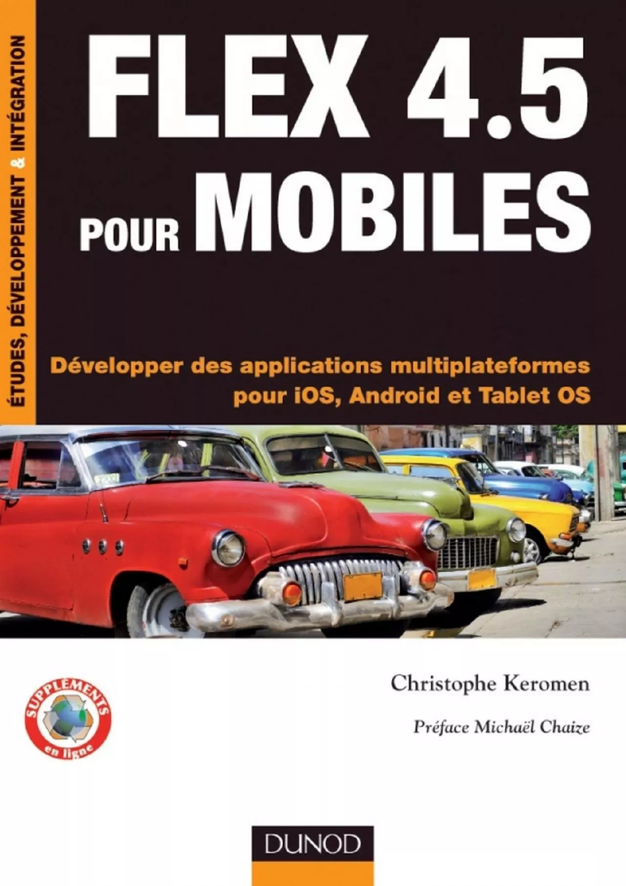 PDF-(DOWNLOAD)-Flex 4.5 pour mobiles: Développer des applications multiplateformes pour iOS,