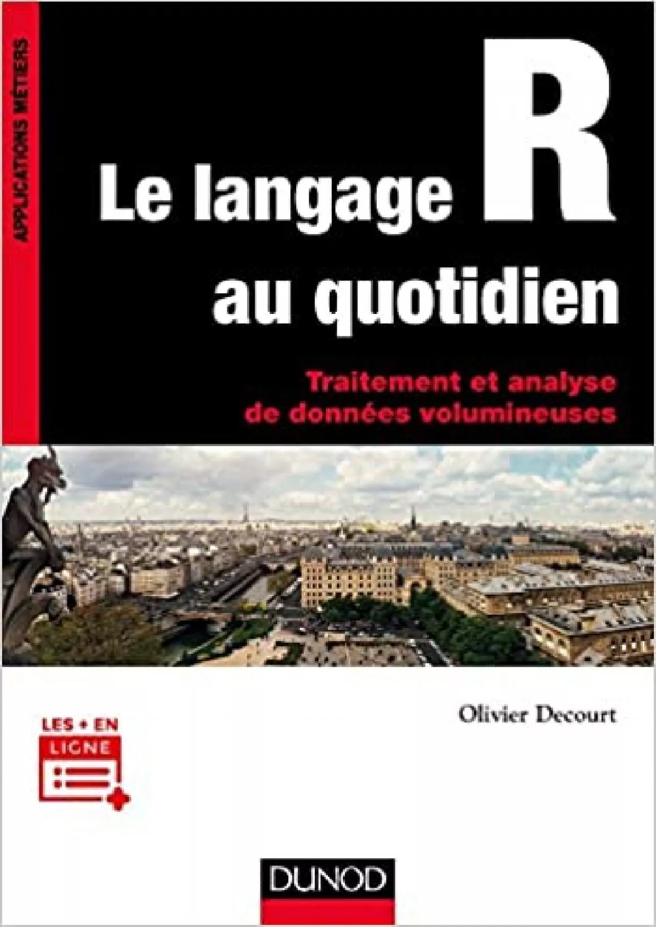 PDF-(READ)-Le langage R au quotidien - Traitement et analyse de données volumineuses: Traitement