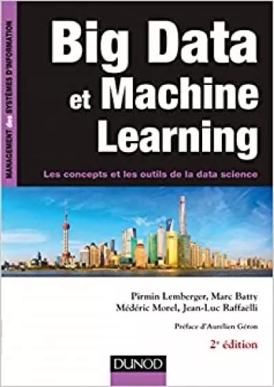 (DOWNLOAD)-Big Data et Machine Learning - 2e éd. - Les concepts et les outils de la data