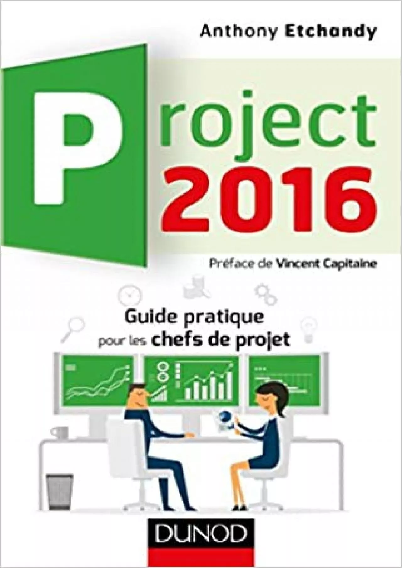 PDF-(BOOK)-Project 2016 - Guide pratique pour les chefs de projet: Guide pratique pour les