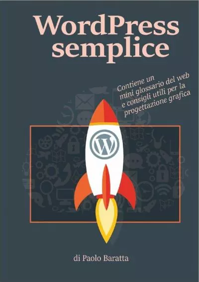 (BOOK)-WordPress semplice: Il manuale in italiano per realizzare in modo facile il tuo sito in WordPress (Italian Edition)