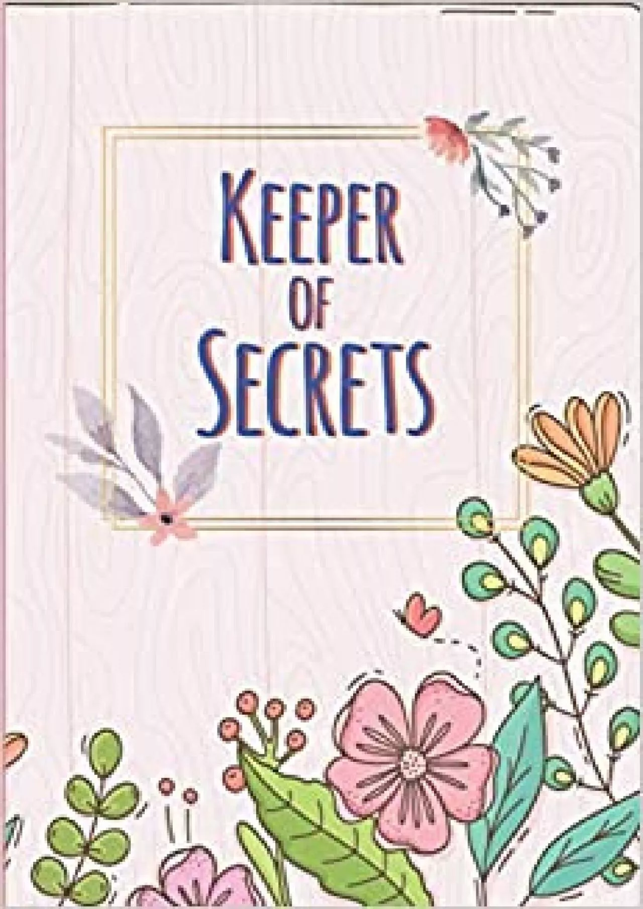 PDF-(EBOOK)-Keeper of Secrets: Password and Username Journal | Logbook | Tracker | Notebook|