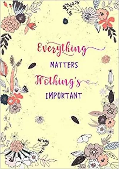 (EBOOK)-Everything Matters, Nothing\'s Important: A4 Big Password Book Organizer with Alphabetical Tabs | Large Print | Minimal Floral Frame Design Yellow