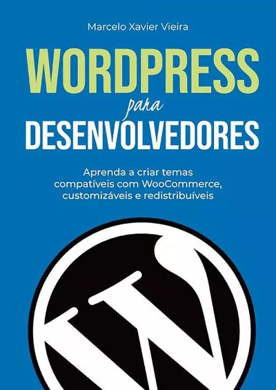 (BOOS)-Wordpress Para Desenvolvedores (Portuguese Edition)