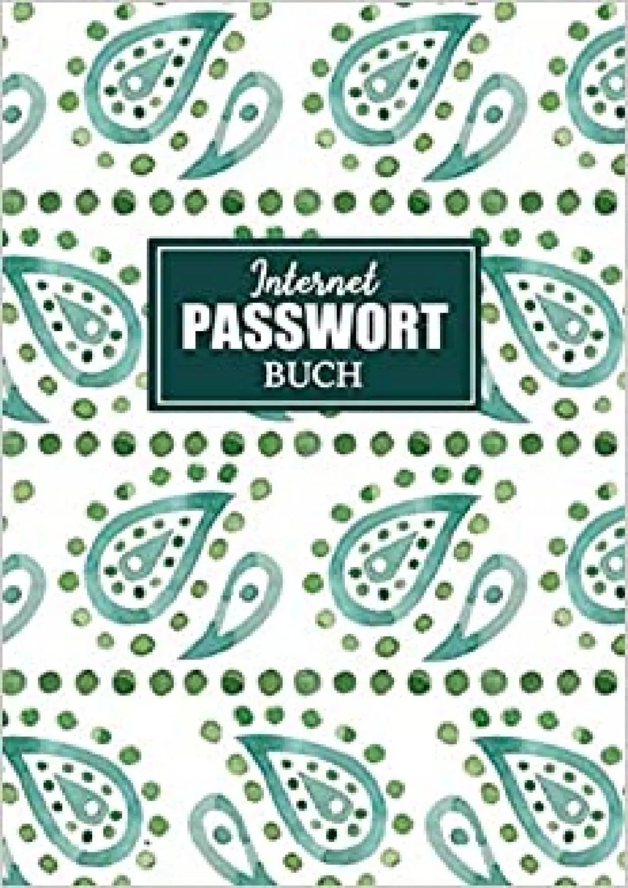 PDF-(BOOK)-Internet Passwort Buch: Offline Passwort Buch mit Register zum Verwalten von Passwörtern,