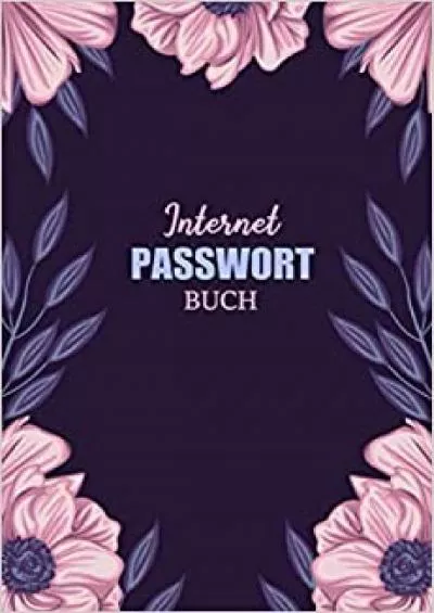 (DOWNLOAD)-Internet Passwort Buch: Organizer für Deine geheimen Passwörter | 6x9 mit