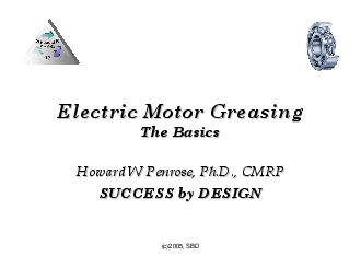 Electric Motor GreasingElectric Motor GreasingThe BasicsThe BasicsHowa