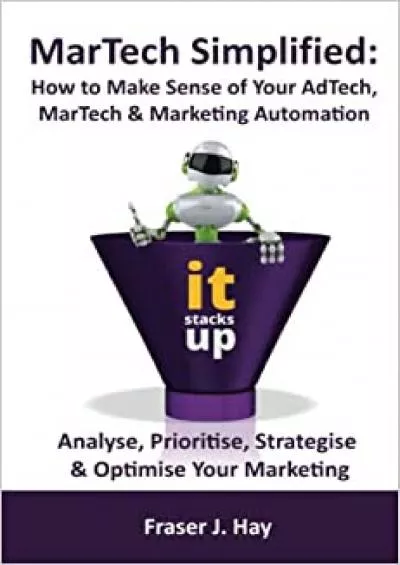 (EBOOK)-MarTech Simplified: How to Make Sense of Marketing Technology  Marketing Automation