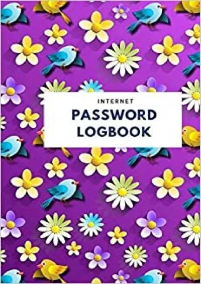 (DOWNLOAD)-Internet Password Logbook: Password Journal for Men, Women, Kids | Personal Password Logbook | Website Organizer | Modern Flower Design