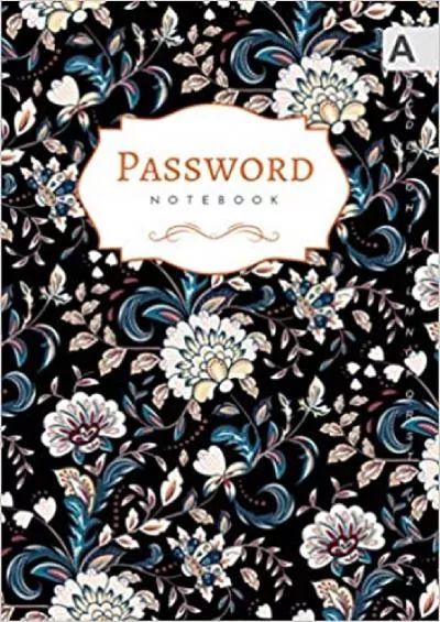 (BOOS)-Password Notebook: A5 Internet Login Journal Medium with Alphabetical Tabs | Provence Style Vintage Flower Design Black