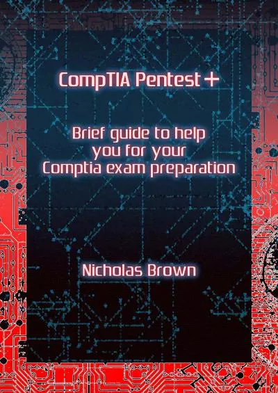 (DOWNLOAD)-CompTIA Pentest+: Brief guide to help you for your CompTIA exam preparation