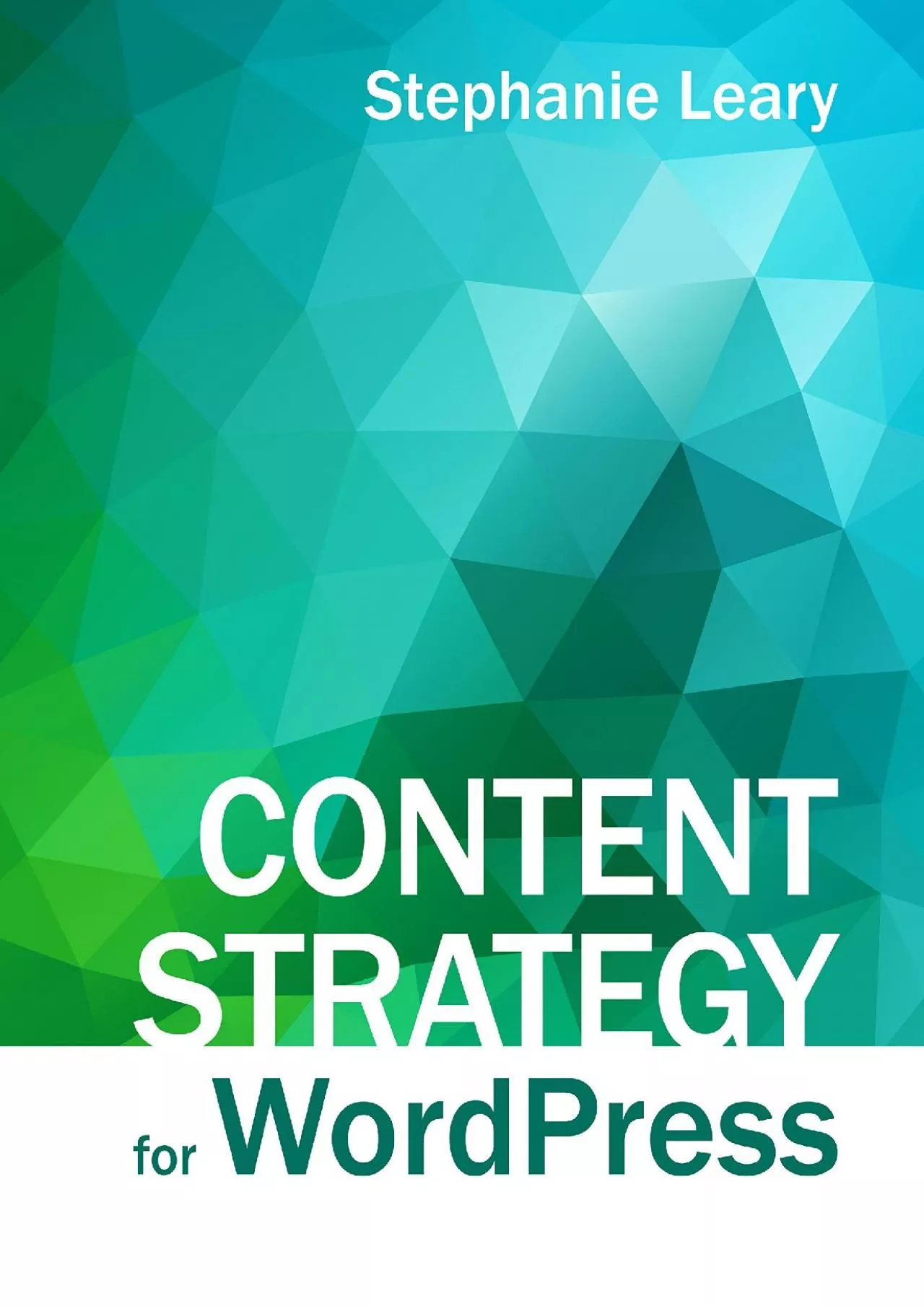 PDF-(READ)-Content Strategy for WordPress: Structured content and sustainable workflows for